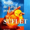Supa de pui pentru suflet suflet de mama