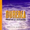 Durerea - prieten si dusman